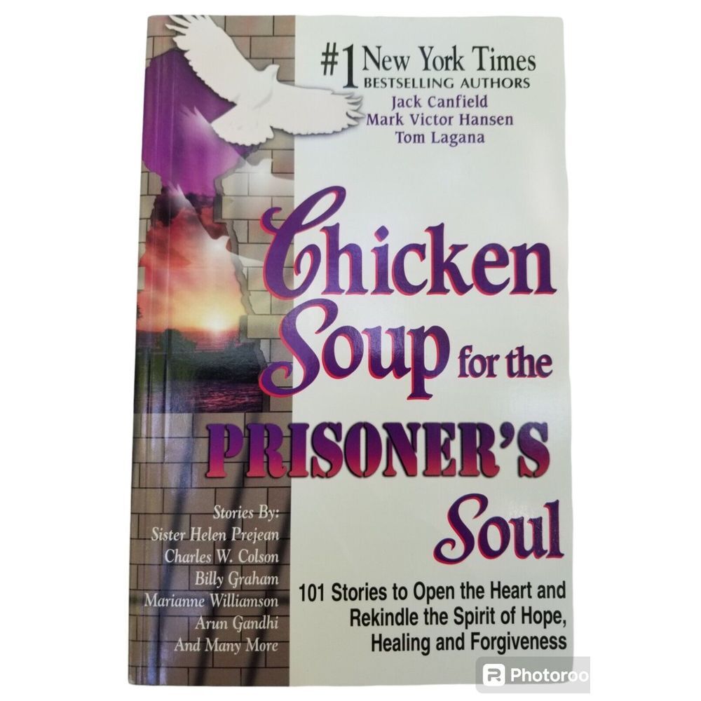 Chicken Soup for the Soul Ser.: Chicken Soup for the Prisoner's Soul : 101...‎